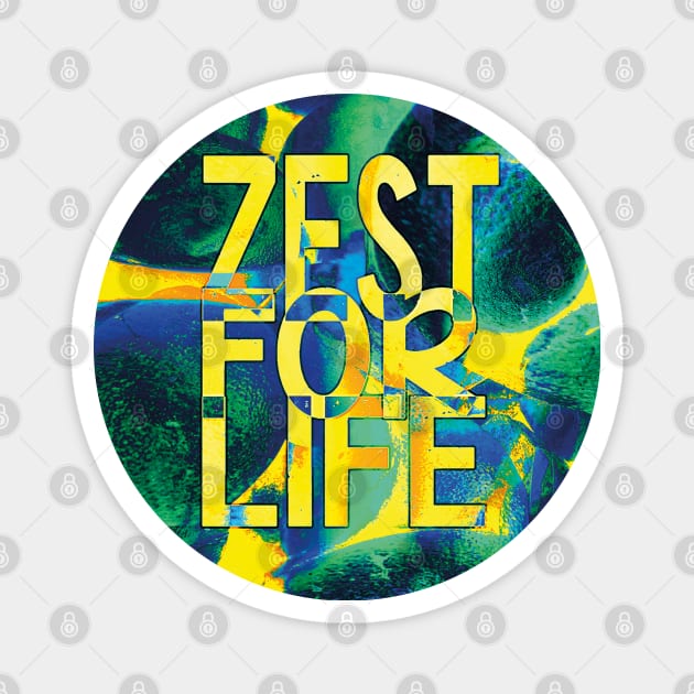 Zest for Life, Joie de Vivre Magnet by badlydrawnbabe